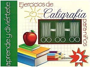 Imagen de archivo de Ejercicios de Caligrafia para Ninos #2 (Spanish Edition) a la venta por GF Books, Inc.