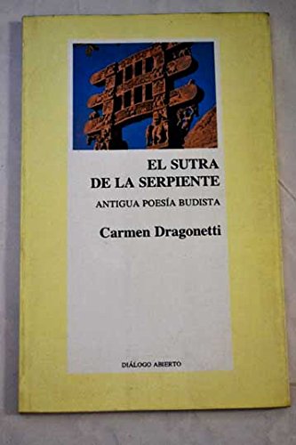Imagen de archivo de EL SUTRA DE LA SERPIENTE. Antigua poesa budista a la venta por GF Books, Inc.