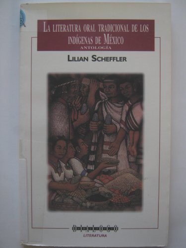 9789706331427: Literatura Oral Tradicional De Los Indig