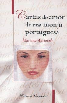 CARTAS DE AMOR DE UNA MONJA PORTUGUESA (9789706331465) by Mariana Alcoforado