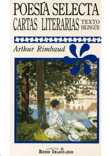 Poesia Selecta Cartas Literarias - Bilingue (Spanish Edition) (9789706331595) by Arthur Rimbaud