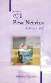 Imagen de archivo de EL PESA NERVIOS [Paperback] by Antonin Artaud a la venta por Iridium_Books