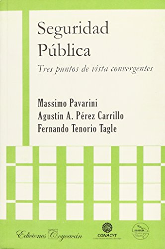 9789706333254: Seguridad Publica: Tres Puntos de Vista Convergentes (Spanish Edition)