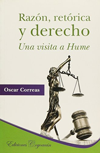 Stock image for RAZN, RETRICA Y DERECHO. Una visita a Hume [Paperback] by Oscar Correas for sale by Iridium_Books