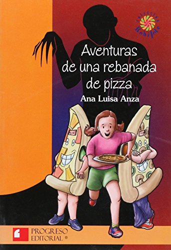 Imagen de archivo de Aventuras de una rebanada de pizza/ Adventures of a slice of pizza (Rehilete) (Spanish Edition) a la venta por Ergodebooks