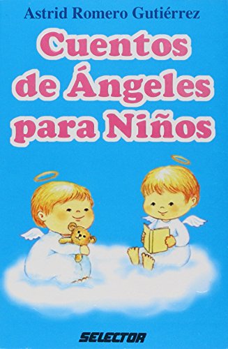 Imagen de archivo de Cuentos de ngeles para Nios (LITERARomero Gutierrez, Astrid a la venta por Iridium_Books