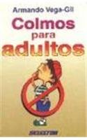 Imagen de archivo de colmos para adultos armando vega gil selectorEd. 1998 a la venta por DMBeeBookstore