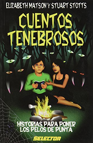 Stock image for Cuentos Tenebrosos/ Dark Stories (Literatura Infantil Y Juvenile) (Spanish Edition) for sale by Books From California