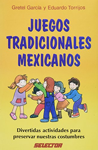 Beispielbild fr Juegos Tradicionales Mexicanos : Divertidas Actividades zum Verkauf von Better World Books