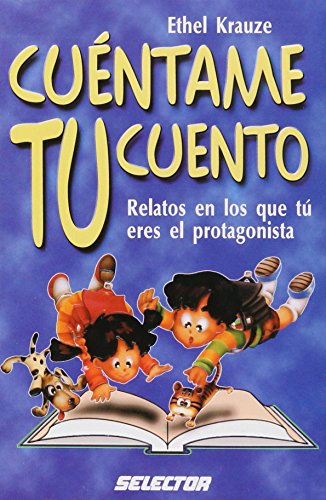 Imagen de archivo de Cuentame tu cuento (Literature InfantEthel Krauze a la venta por Iridium_Books