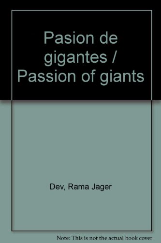 9789706431769: Pasion de gigantes / Passion of giants (Spanish Edition)