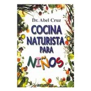 9789706431806: Cocina naturista para ninos / Naturist Cooking for Children