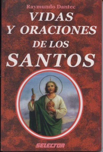 Imagen de archivo de Vidas y Oraciones de Los Santos a la venta por SecondSale