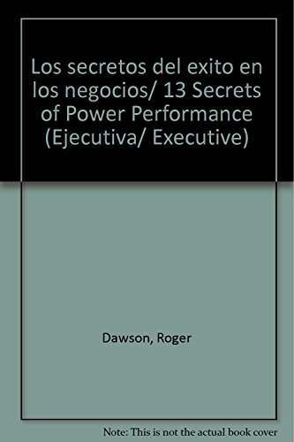 Stock image for Los secretos del exito en los negocios/ 13 Secrets of Power Performance (Ejec. for sale by Iridium_Books