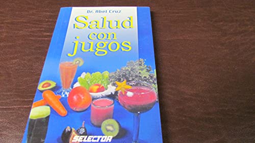 Imagen de archivo de Salud con jugos (Spanish Edition) a la venta por ThriftBooks-Atlanta