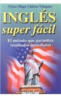 Stock image for Ingles super facil (Spanish and English Edition) for sale by GF Books, Inc.