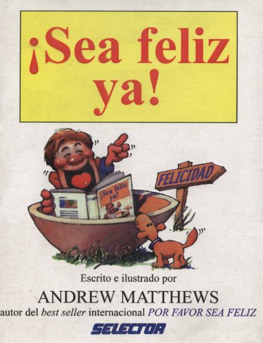 Imagen de archivo de Sea Feliz YA! a la venta por ThriftBooks-Atlanta