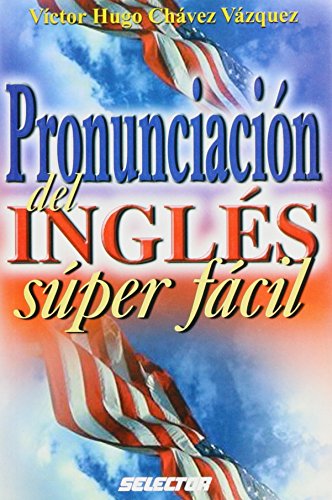 Imagen de archivo de Pronunciacion del ingles super facil (Spanish Edition) [Paperback] by Victor . a la venta por Iridium_Books