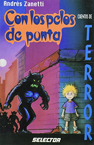 Stock image for Cuentos de terror (Con los pelos de punta) (Spanish Edition) for sale by Hippo Books