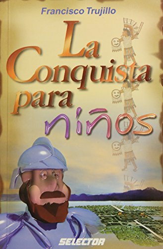 Stock image for La conquista para ninos (Spanish Edition) for sale by ThriftBooks-Atlanta