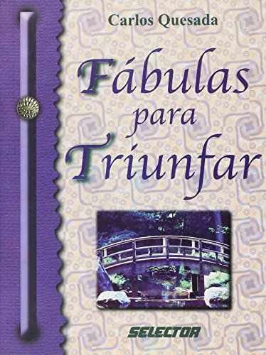 Beispielbild fr Fbulas para triunfar (SUPERACIN PERSONAL) (Spanish Edition) zum Verkauf von Ebooksweb