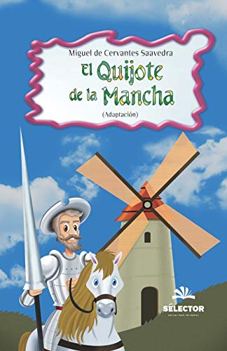 Imagen de archivo de El Quijote de la Mancha a la venta por ThriftBooks-Atlanta