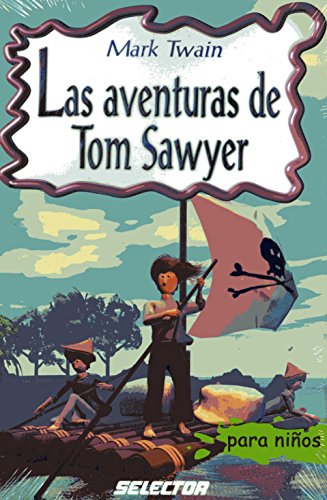 9789706434111: Las aventuras de Tom Sawyer (Spanish Edition)