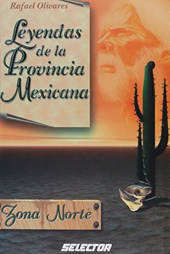 Imagen de archivo de Leyendas De La Provincia Mexicana (Spanish Edition) a la venta por SecondSale