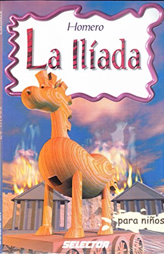 Imagen de archivo de La iliada (Spanish Edition) a la venta por Books-FYI, Inc.