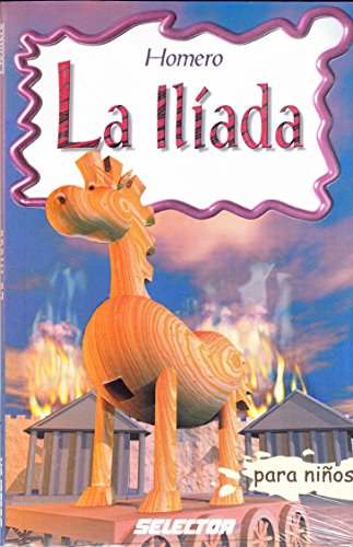 Stock image for La iliada (Spanish Edition) for sale by Books-FYI, Inc.