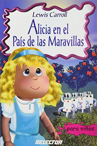 Beispielbild fr Alicia en el Pais de las Maravillas zum Verkauf von ThriftBooks-Dallas