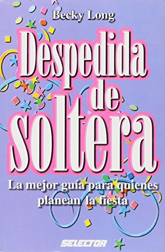 Stock image for Despedida de soltera / Bridal shower:Becky Long for sale by Iridium_Books