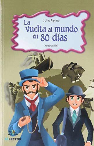 Beispielbild fr La vuelta al mundo en 80 dias (Spanish Edition) zum Verkauf von PlumCircle
