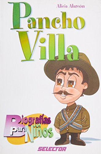 9789706436092: Pancho Villa (Biografias para ninos / Children's Biographies) (Spanish Edition)