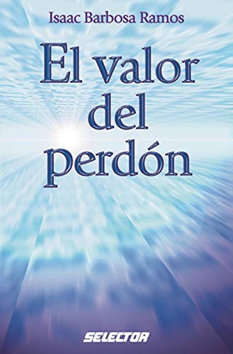9789706436160: El valor del perdn (SUPERACIN PERSONAL) (Spanish Edition)