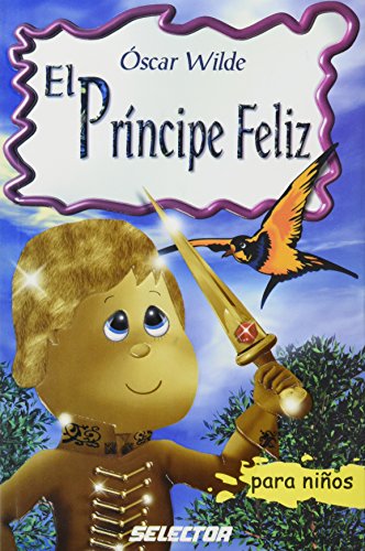 9789706436290: El prncipe feliz (Spanish Edition)