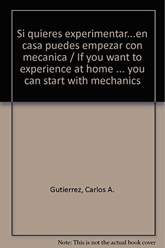 Beispielbild fr Si quieres experimentar.en casa puedeGutierrez, Carlos A. zum Verkauf von Iridium_Books
