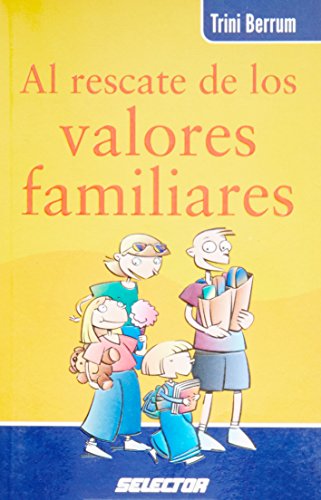 9789706437969: Al rescate de los valores familiares (Spanish Edition)