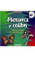 Stock image for Monarca y Colibri Mitos y Leyendas de Michoacan for sale by Better World Books: West