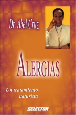 Beispielbild fr Alergias un tratamiento naturista (SALUD) (Spanish Edition) zum Verkauf von SecondSale