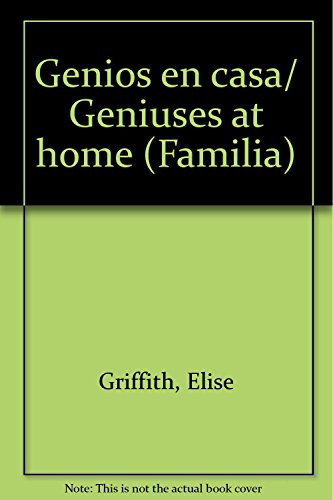 Beispielbild fr Genios en casa (Familia) (Spanish Edition) [Paperback] by Elise Griffith zum Verkauf von Iridium_Books