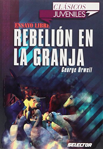 9789706438805: Rebelion en la granja (Clasicos Juveniles / Juvenile Classics) (Spanish Edition)
