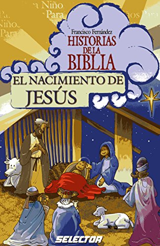 Stock image for Nacimiento de Jesus (Historias de la Biblia) (Spanish Edition) for sale by Hippo Books