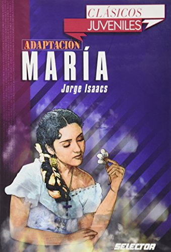 Stock image for Maria (Clasicos Juveniles) (Spanish Edition) by Jorge Isaacs for sale by Iridium_Books