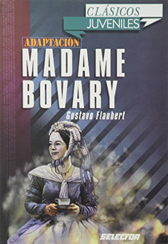 9789706439284: Madame Bovary (Clasicos juveniles/ Juvenile Classics) (Spanish Edition)