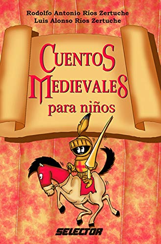 Beispielbild fr Cuentos Medievales para Niños (LITERATURA INFANTIL) (Spanish Edition) zum Verkauf von HPB-Emerald