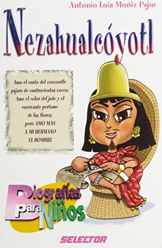 Imagen de archivo de Nezahualcoyotl (Biografias para ninos/ Biographies for Children) a la venta por medimops