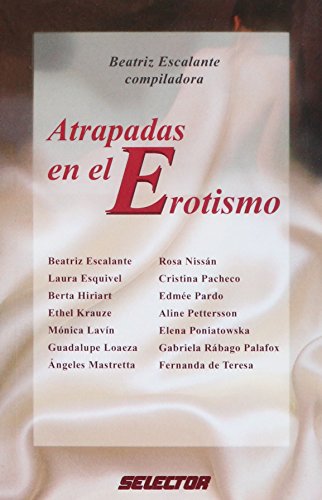 9789706439741: Atrapadas en el erotismo/ Caught in eroticism (Cultural) (Spanish Edition)