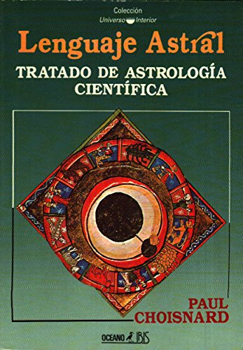 9789706511287: LENGUAJE ASTRAL * TRATADO DE ASTROLOGIA CIENTIFICA