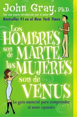Los hombres son de Marte, las mujeres de Venus (9789706513618) by Gray, John
